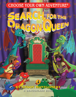 Choose Your Own Adventure Search for the Dragon Queen