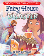 choose your own adventure fairy house disaster cover dragonlark book for younger readers fairy holds wand in front of collapsed ginger bread house covered with icing w child looking shocked 