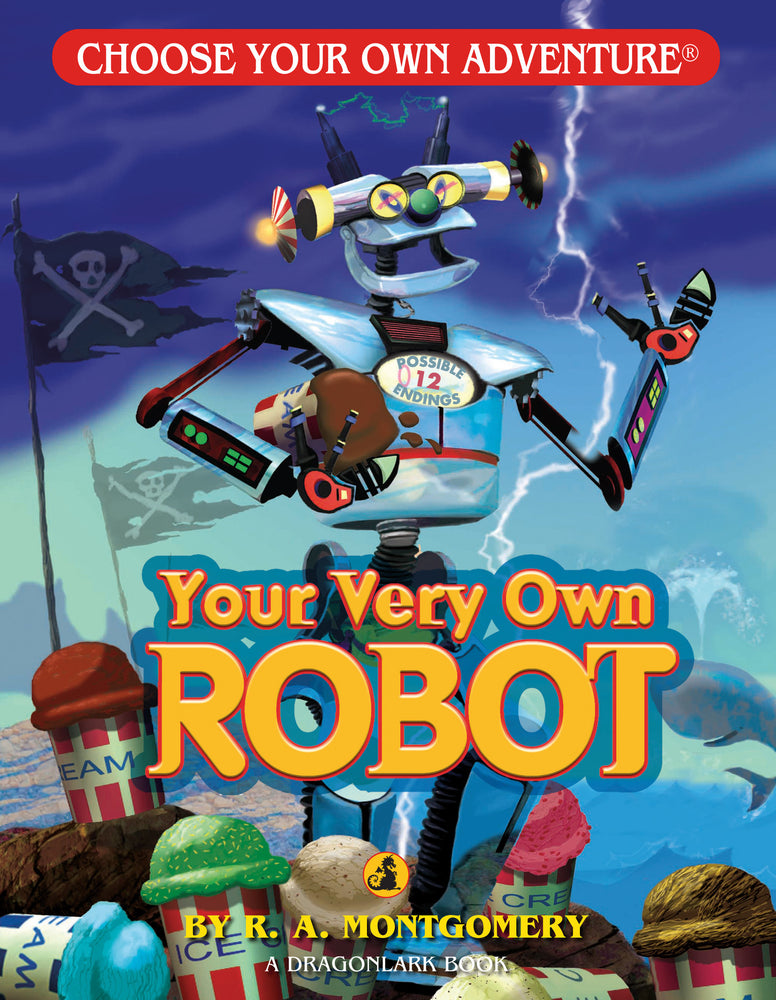 Choose Your Own Adventure Dragonlark Your Very Own Robot